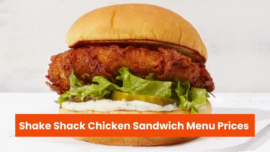 Shake Shack Chicken Sandwich Menu Prices