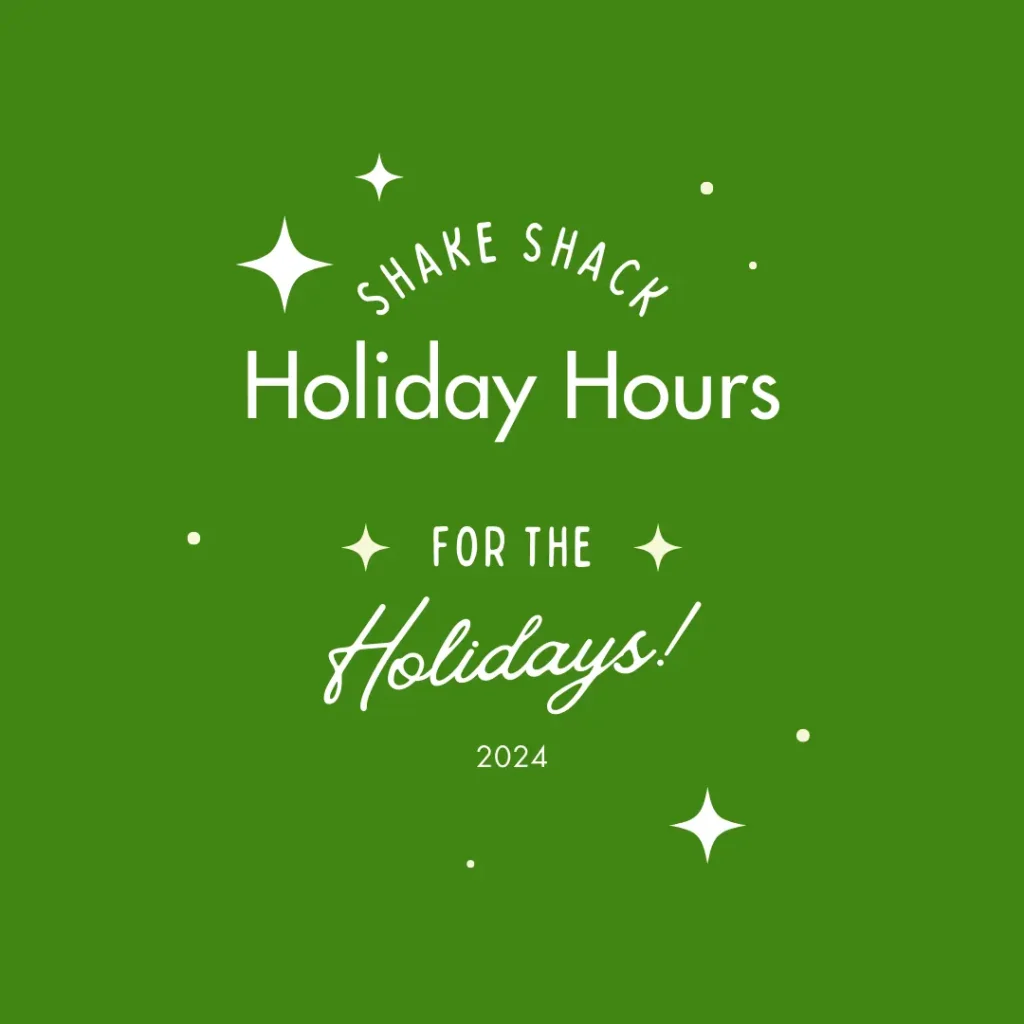 Shake Shack Holiday Hours