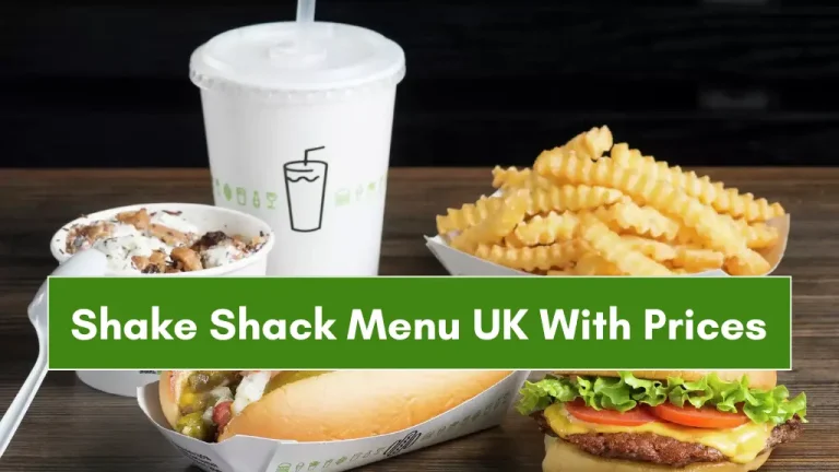 Shake Shack Menu UK With Prices