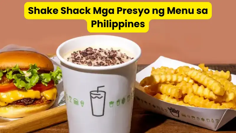 Shake Shack Mga Presyo ng Menu sa Philippines